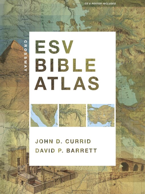 Title details for Crossway ESV Bible Atlas by John D. Currid - Available